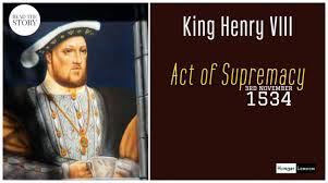 OnThisDay:Nov 3rd 1534, The Act of Supremacy