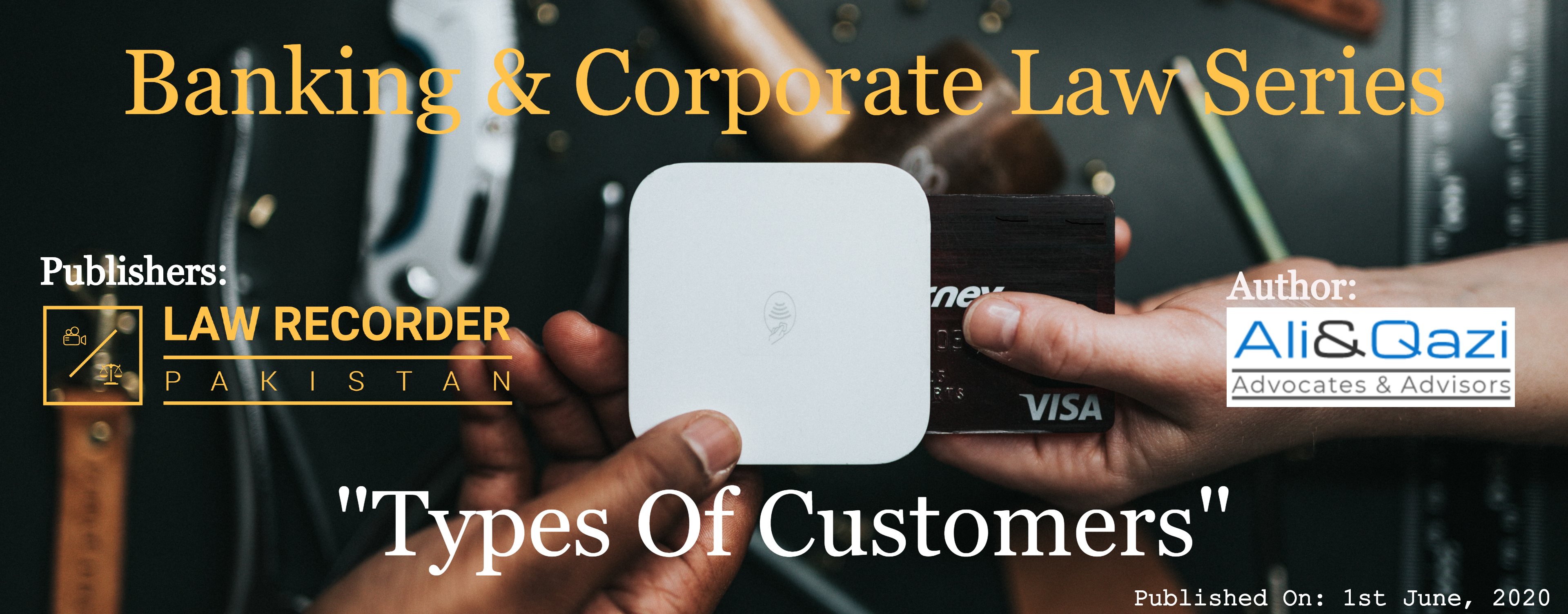 TYPES OF CUSTOMERS:  (FOR AVAILING CREDIT FACILITIES FROM A FINANCIAL INSTITUTION)